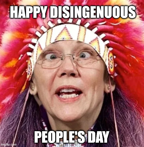 Sounds about right | HAPPY DISINGENUOUS; PEOPLE'S DAY | image tagged in not | made w/ Imgflip meme maker