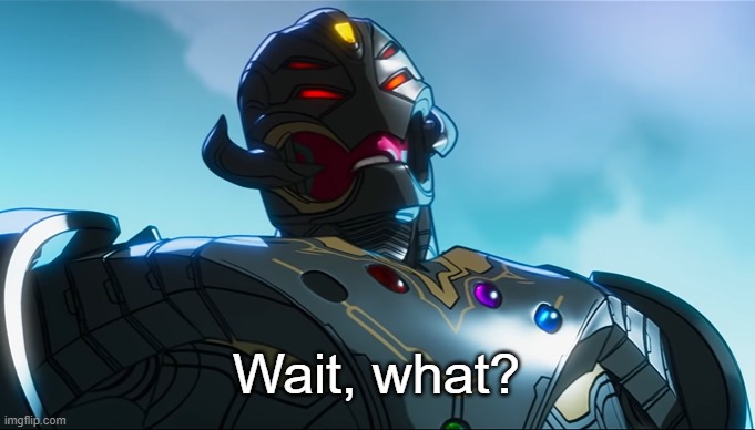 Wait, what? | image tagged in wait what | made w/ Imgflip meme maker