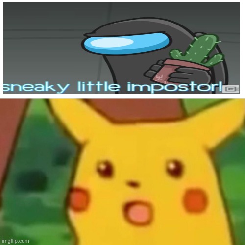 Surprised Pikachu | image tagged in memes,surprised pikachu | made w/ Imgflip meme maker