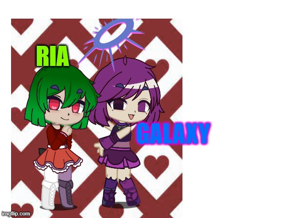 my ocs | RIA; GALAXY | image tagged in ocs | made w/ Imgflip meme maker