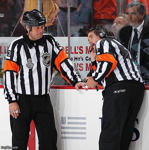 Hockey Referee  | image tagged in hockey referee | made w/ Imgflip meme maker