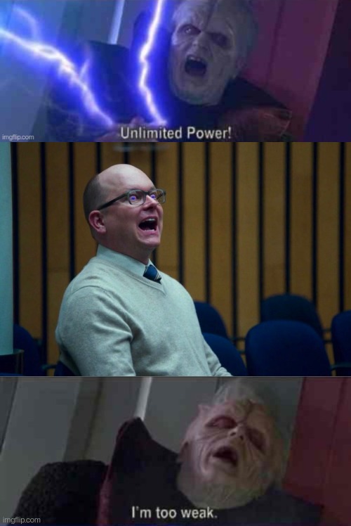 Colin drains the emperor | image tagged in colin robinson- what we do in the shadows,too weak unlimited power | made w/ Imgflip meme maker