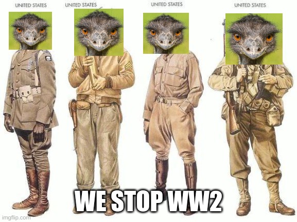 WE STOP WW2 | made w/ Imgflip meme maker