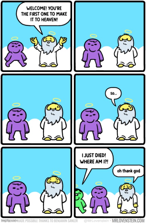 im in this comic and i dont like it | image tagged in comics/cartoons,akward,heaven | made w/ Imgflip meme maker
