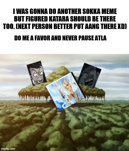 never pause anything | DO ME A FAVOR AND NEVER PAUSE ATLA | image tagged in aang,broooooooooo,wtf | made w/ Imgflip meme maker