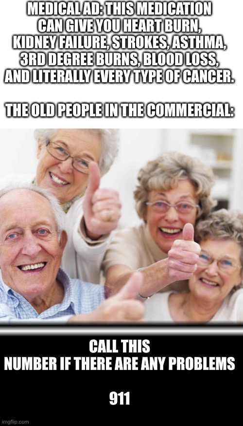 Lol so true | CALL THIS NUMBER IF THERE ARE ANY PROBLEMS
 
911 | image tagged in old people,tv,memes,funny | made w/ Imgflip meme maker