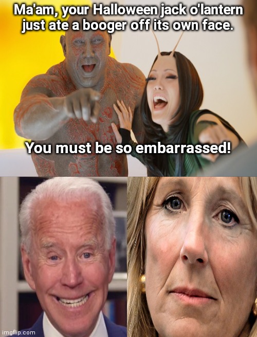 The White House Jack O'Lantern | Ma'am, your Halloween jack o'lantern just ate a booger off its own face. You must be so embarrassed! | image tagged in drax and mantis busting up,creepy joe biden,jill biden,halloween,jack o lantern,booger eating biden | made w/ Imgflip meme maker