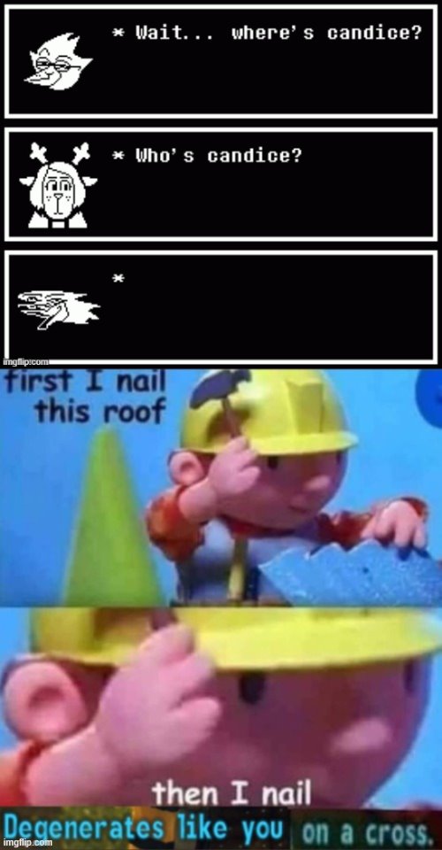 m | image tagged in first i nail this roof then i nail degenerates like you on a cro | made w/ Imgflip meme maker