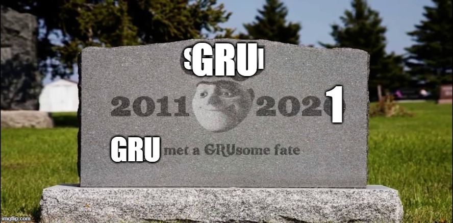 stream had a grusome fate | GRU GRU | image tagged in stream had a grusome fate | made w/ Imgflip meme maker