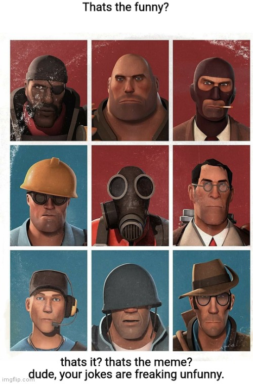 Thats the funny? | image tagged in thats the funny | made w/ Imgflip meme maker