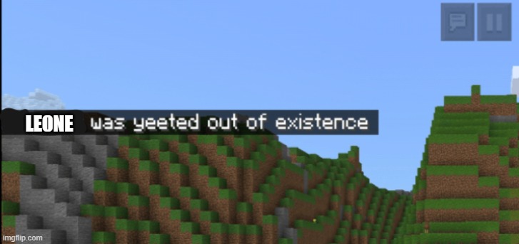 Minecraft death | LE0NE | image tagged in minecraft death | made w/ Imgflip meme maker