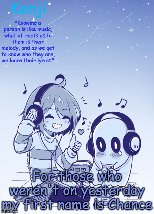 Frisk 2 | For those who weren't on yesterday my first name is Chance | image tagged in frisk 2 | made w/ Imgflip meme maker