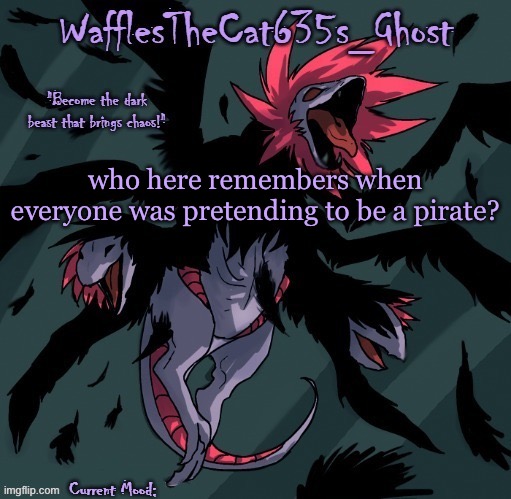. | who here remembers when everyone was pretending to be a pirate? | made w/ Imgflip meme maker