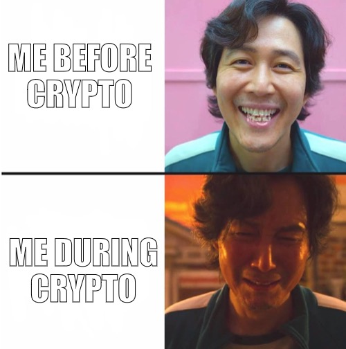 Crypto | ME BEFORE CRYPTO; ME DURING CRYPTO | image tagged in squid game before and after meme | made w/ Imgflip meme maker