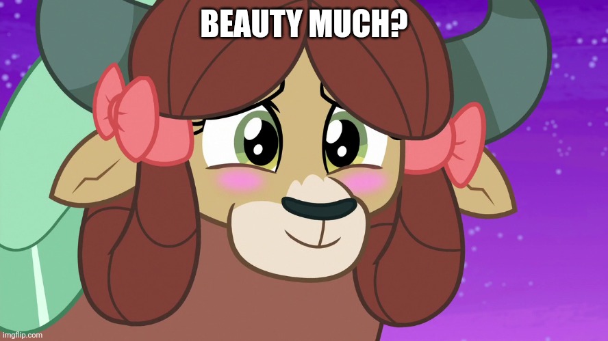 BEAUTY MUCH? | made w/ Imgflip meme maker
