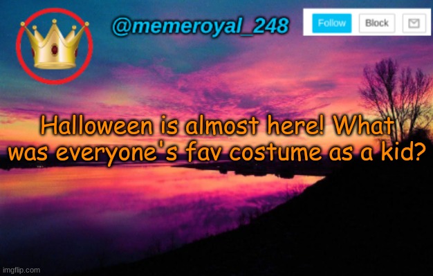 Mine was Pikachu -u- | Halloween is almost here! What was everyone's fav costume as a kid? | image tagged in memeroyal_248 announcement temp,halloween,good morning,costumes | made w/ Imgflip meme maker