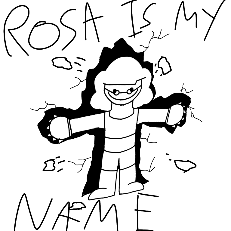 Rosa is my name Blank Meme Template