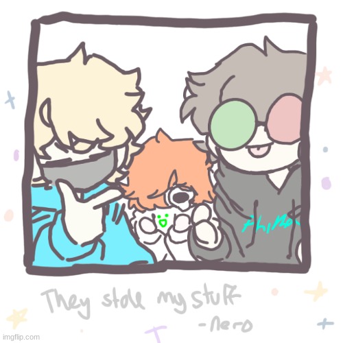 they stole my shi- | image tagged in nero art | made w/ Imgflip meme maker