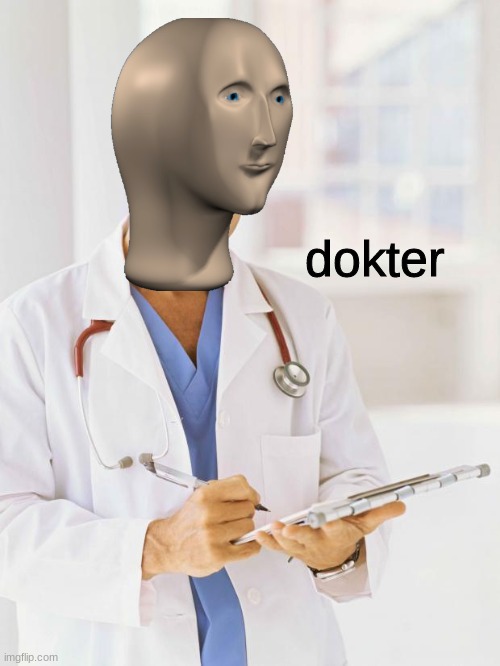Doctor | dokter | image tagged in doctor | made w/ Imgflip meme maker