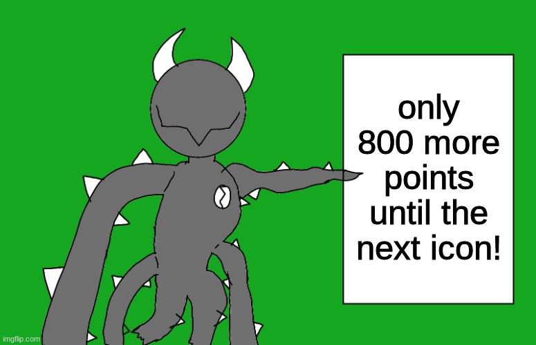s p i k e 2 | only 800 more points until the next icon! | image tagged in s p i k e 2 | made w/ Imgflip meme maker