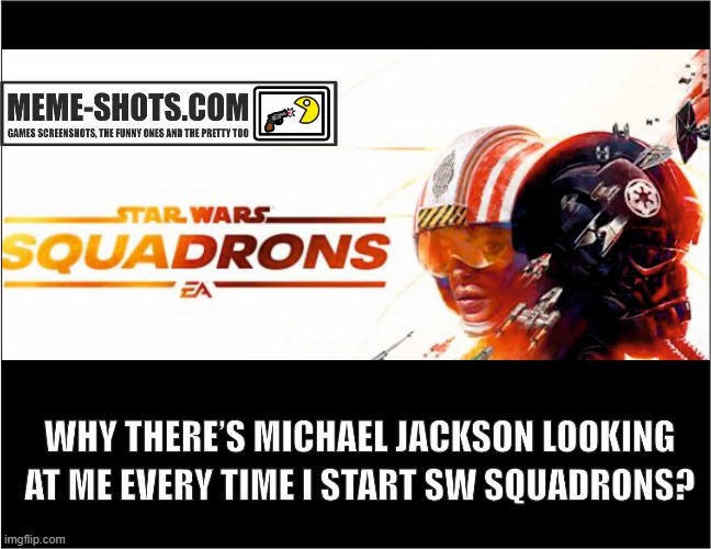 Michael? | image tagged in michael jackson,star wars,gaming,memes | made w/ Imgflip meme maker