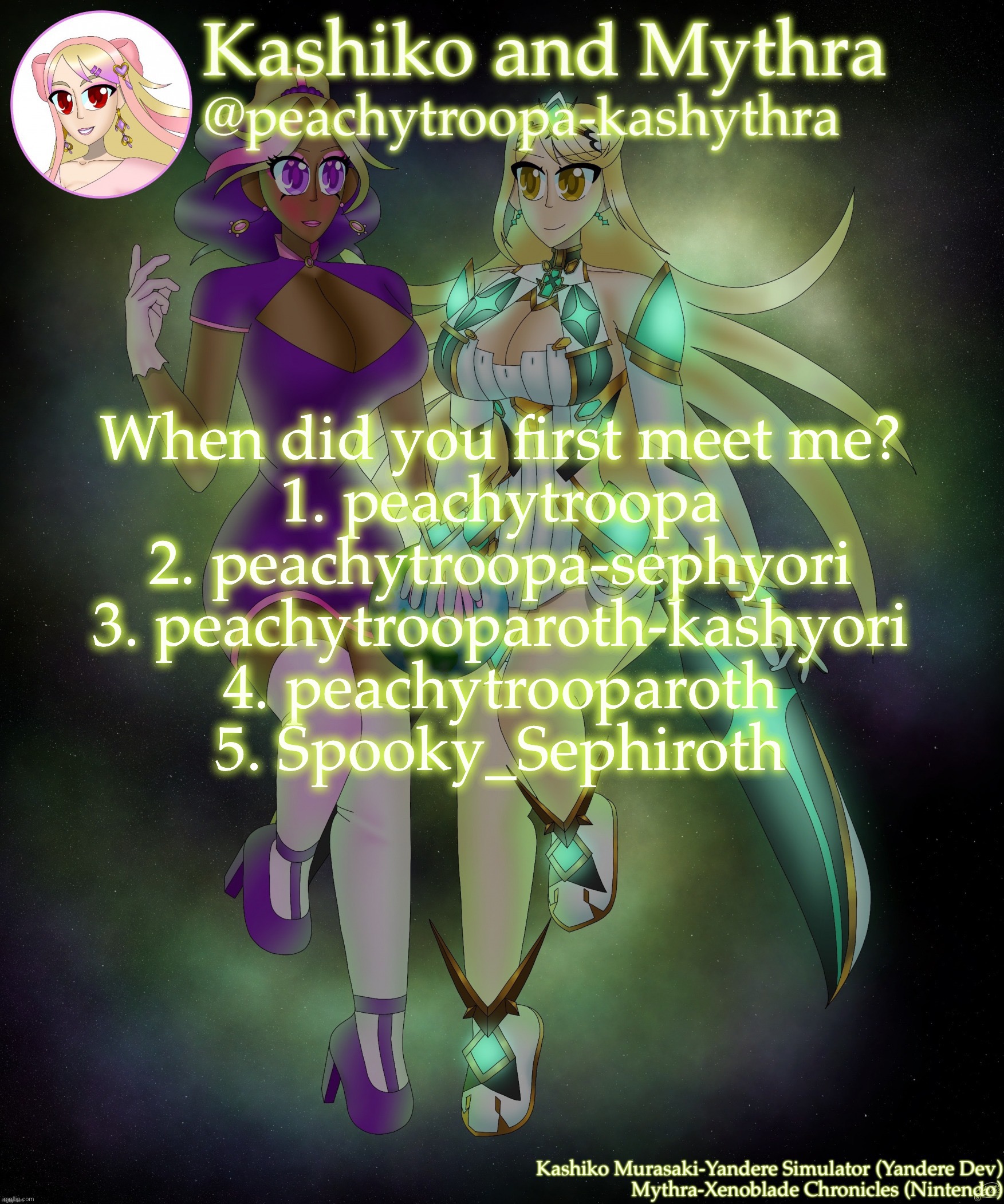 Dead trend bc yes | When did you first meet me?
1. peachytroopa
2. peachytroopa-sephyori
3. peachytrooparoth-kashyori
4. peachytrooparoth
5. Spooky_Sephiroth | image tagged in kashiko murasaki and mythra | made w/ Imgflip meme maker