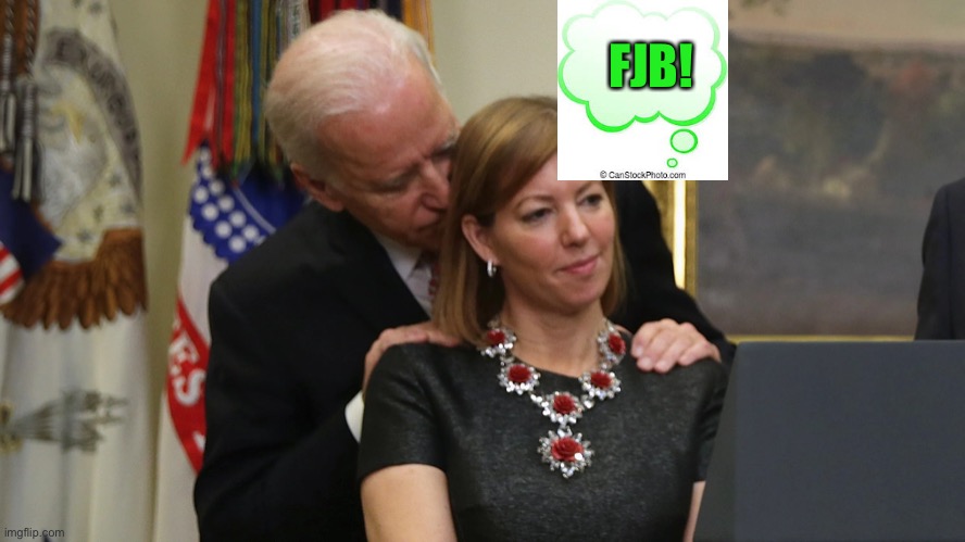 Joe Biden Sniffs Hair | FJB! | image tagged in joe biden sniffs hair | made w/ Imgflip meme maker