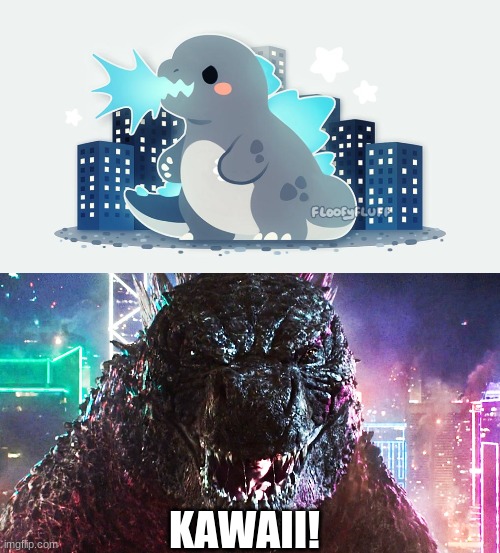 lmao saw this on reddit in a different context yesterday. | KAWAII! | image tagged in kawaii | made w/ Imgflip meme maker