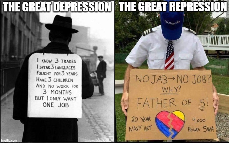 The Great Repression |  THE GREAT REPRESSION; THE GREAT DEPRESSION | image tagged in politics,covid-19,vaccines,history,dystopia | made w/ Imgflip meme maker