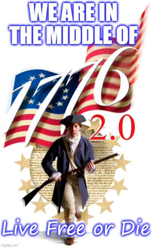 WE ARE IN THE MIDDLE OF; 2.0; Live Free or Die | made w/ Imgflip meme maker