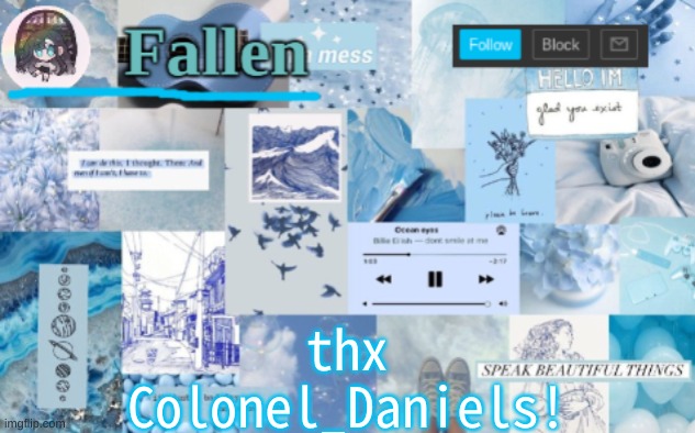 new temp | thx Colonel_Daniels! | image tagged in fallen b l u e | made w/ Imgflip meme maker
