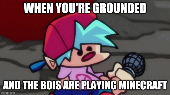 sad | WHEN YOU'RE GROUNDED; AND THE BOIS ARE PLAYING MINECRAFT | image tagged in epic | made w/ Imgflip meme maker