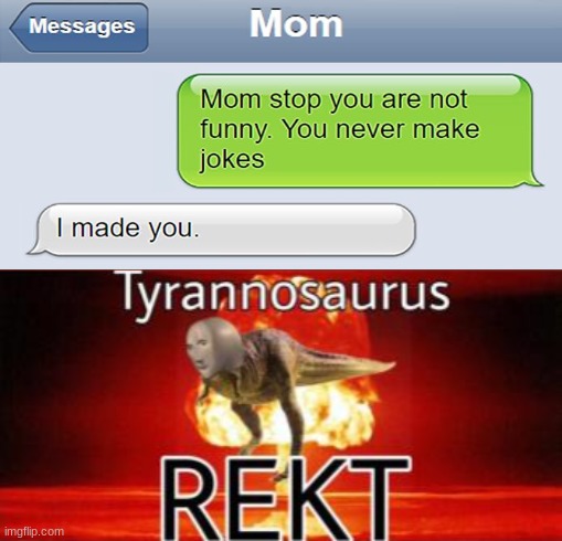 image tagged in tyrannosaurus rekt | made w/ Imgflip meme maker