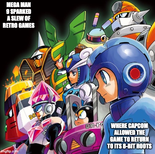 Mega Man 9 | MEGA MAN 9 SPARKED A SLEW OF RETRO GAMES; WHERE CAPCOM ALLOWED THE GAME TO RETURN TO ITS 8-BIT ROOTS | image tagged in megaman,memes,gaming | made w/ Imgflip meme maker