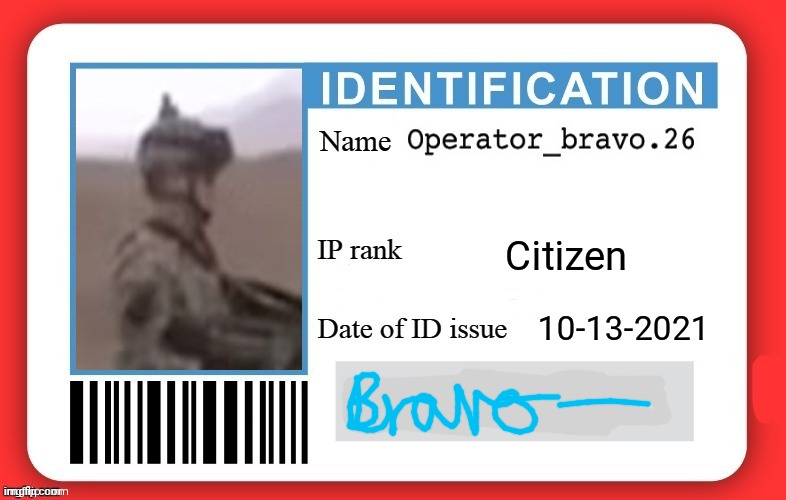 Operator Bravo ID | Citizen; 10-13-2021 | image tagged in dmv id card | made w/ Imgflip meme maker