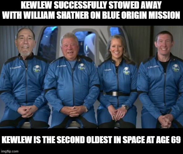 kewlew and William Shatner goes to space on Blue Origin mission | image tagged in william shatner,kewlew | made w/ Imgflip meme maker