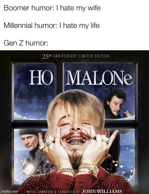 ho malone | image tagged in gen z humor | made w/ Imgflip meme maker