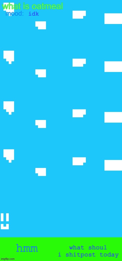pixel aert | idk; what shoul i shitpost today; hmm | image tagged in pixel aert | made w/ Imgflip meme maker