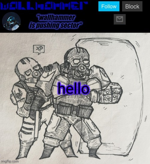 hello | image tagged in wallhammer temp | made w/ Imgflip meme maker