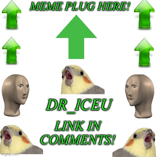 High Quality Dr_Iceu Meme Plug Template Blank Meme Template