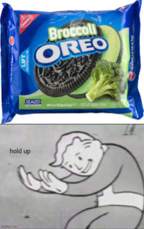 Hold up, cursed Oreos! | image tagged in fallout hold up,memes,funny,oreos,cursed,why | made w/ Imgflip meme maker
