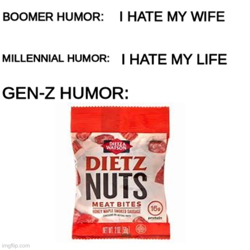 deez | image tagged in dietz nuts,boomer humor millennial humor gen-z humor | made w/ Imgflip meme maker