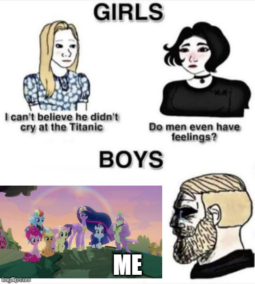 Do men even have feelings | ME | image tagged in do men even have feelings | made w/ Imgflip meme maker