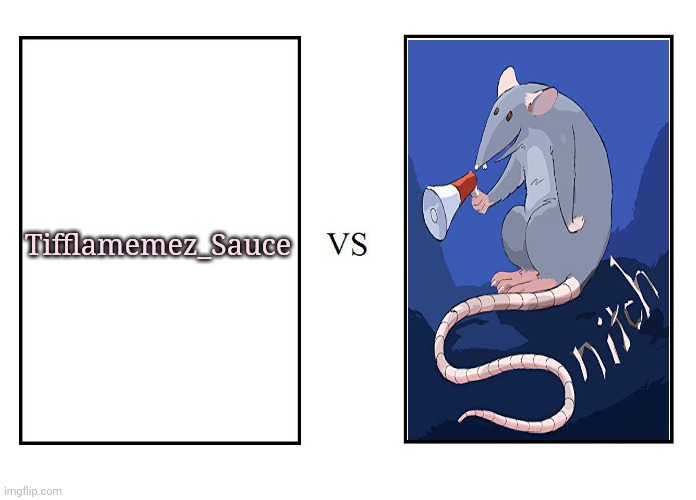 Me vs. Snitch | Tifflamemez_Sauce | image tagged in versus,memes,meme,imgflip user,snitch,funny memes | made w/ Imgflip meme maker