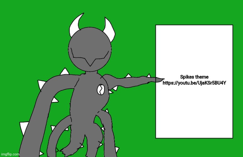 s p i k e 2 | Spikes theme
https://youtu.be/UjaKSr5BU4Y | image tagged in s p i k e 2 | made w/ Imgflip meme maker