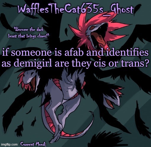 . | if someone is afab and identifies as demigirl are they cis or trans? | made w/ Imgflip meme maker