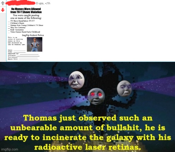 I got that violation | image tagged in thomas the wither storm,no memes were allowed from tv-y shows violation | made w/ Imgflip meme maker