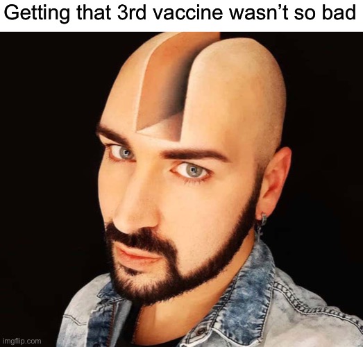 IMA GET CANCELLLED | Getting that 3rd vaccine wasn’t so bad | made w/ Imgflip meme maker