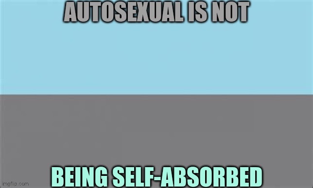 They’re not narcissistic or selfish, it’s just their orientation | made w/ Imgflip meme maker