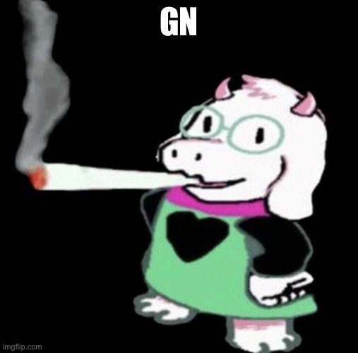 Ralsei Smoking Weed | GN | image tagged in ralsei smoking weed | made w/ Imgflip meme maker